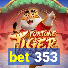 bet 353